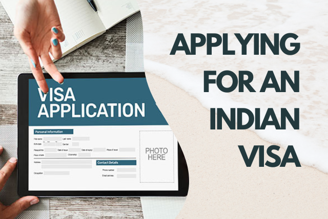Step-by-step Guide to Applying for an Indian